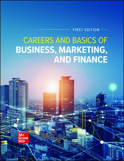 Careers and Basics of Business, Marketing, and Finance Student Edition