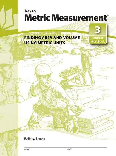 Key to Metric Measurement, Book 3: Finding Area and Volume Using Metric Units