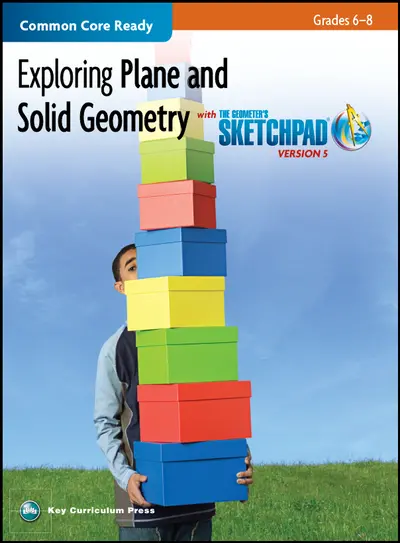 Exploring Plane and Solid Geometry in Grades 6-8 with The Geometer's Sketchpad